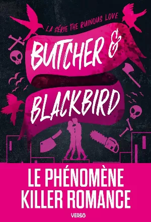 Brynne Weaver – The Ruinous Love Trilogy, Tome 1 : Butcher et Blackbird